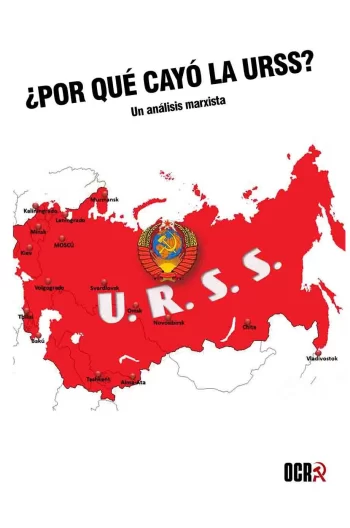 ¿Por qué cayó la Unión Soviética? Un análisis marxista