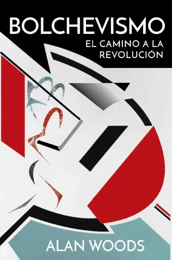 Bolchevismo. El camino a la revolución.