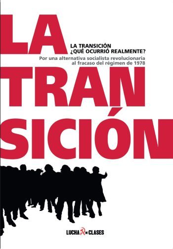 La Transición. ¿Qué ocurrió realmente?