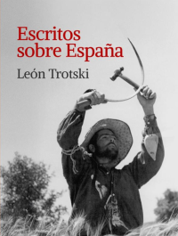 Escritos sobre España - León Trotski